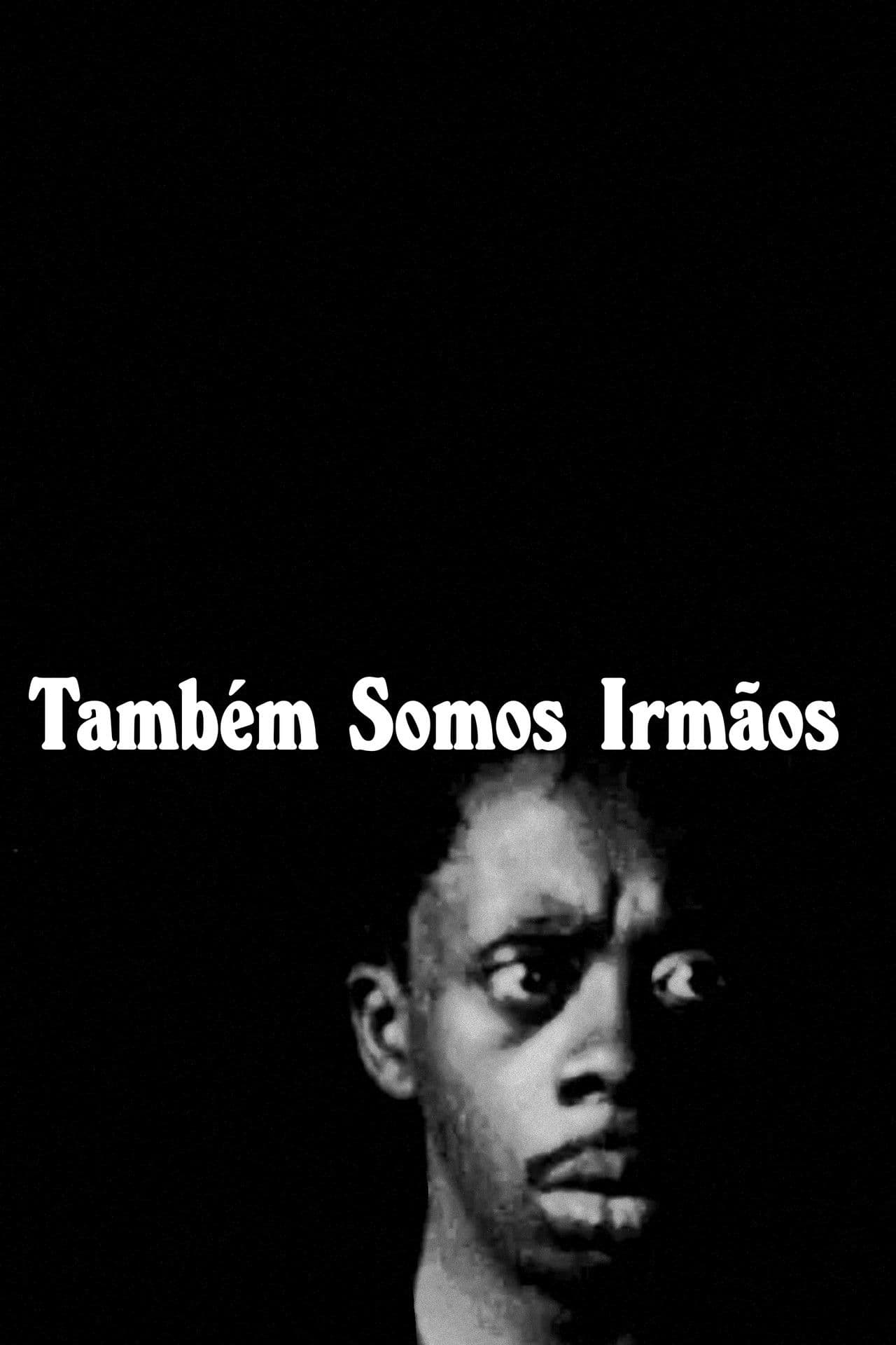 Também Somos Irmãos