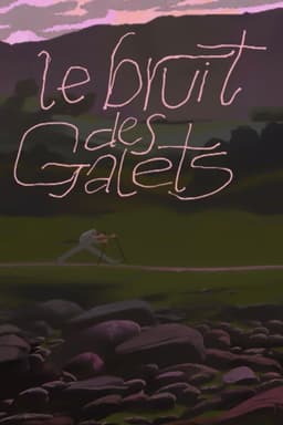 Le bruit des galets