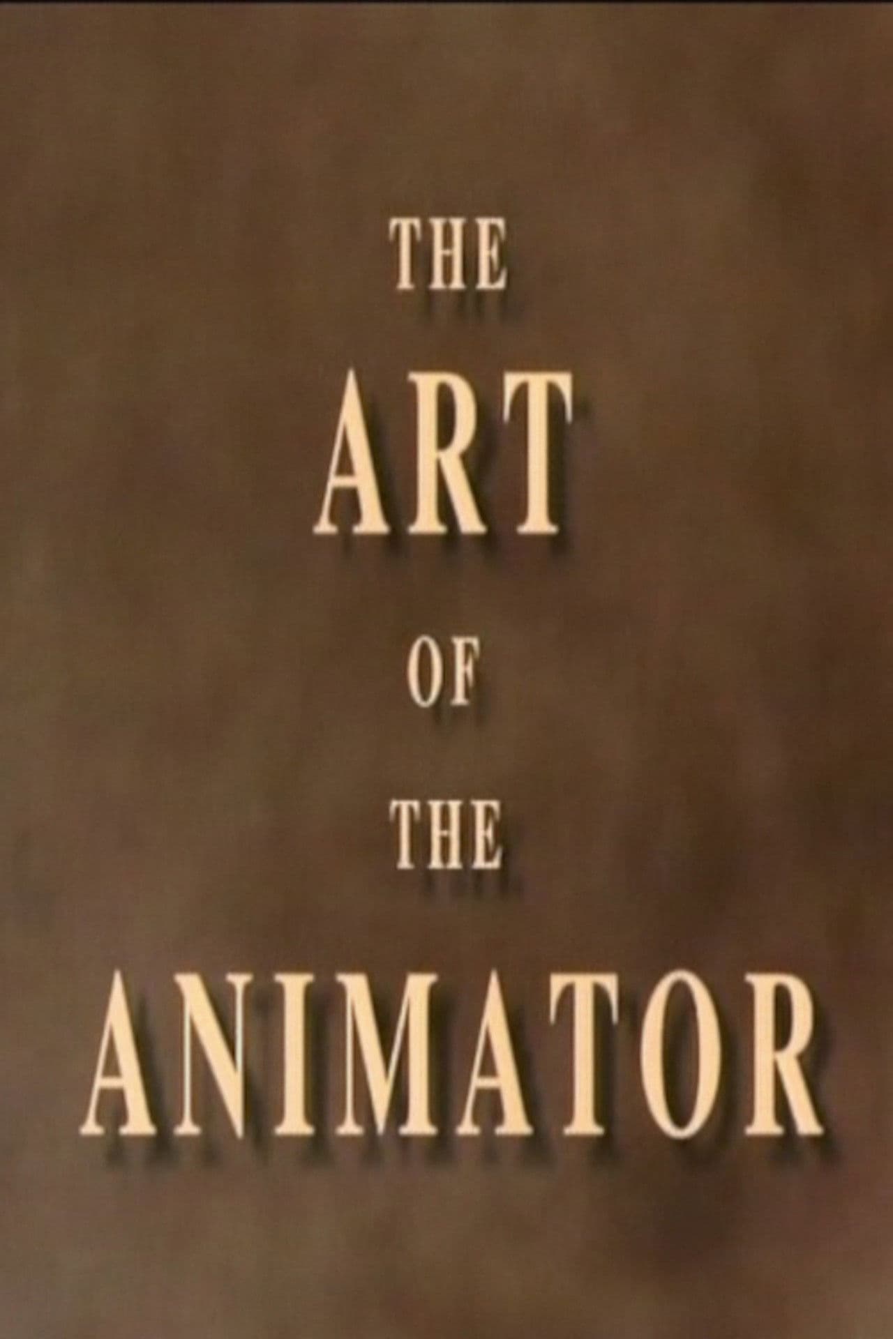 The Art of the Animator Part II