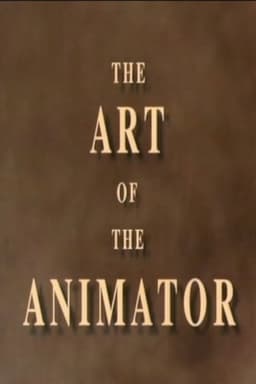 The Art of the Animator Part I