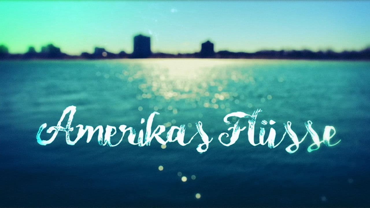 Amerikas Flüsse