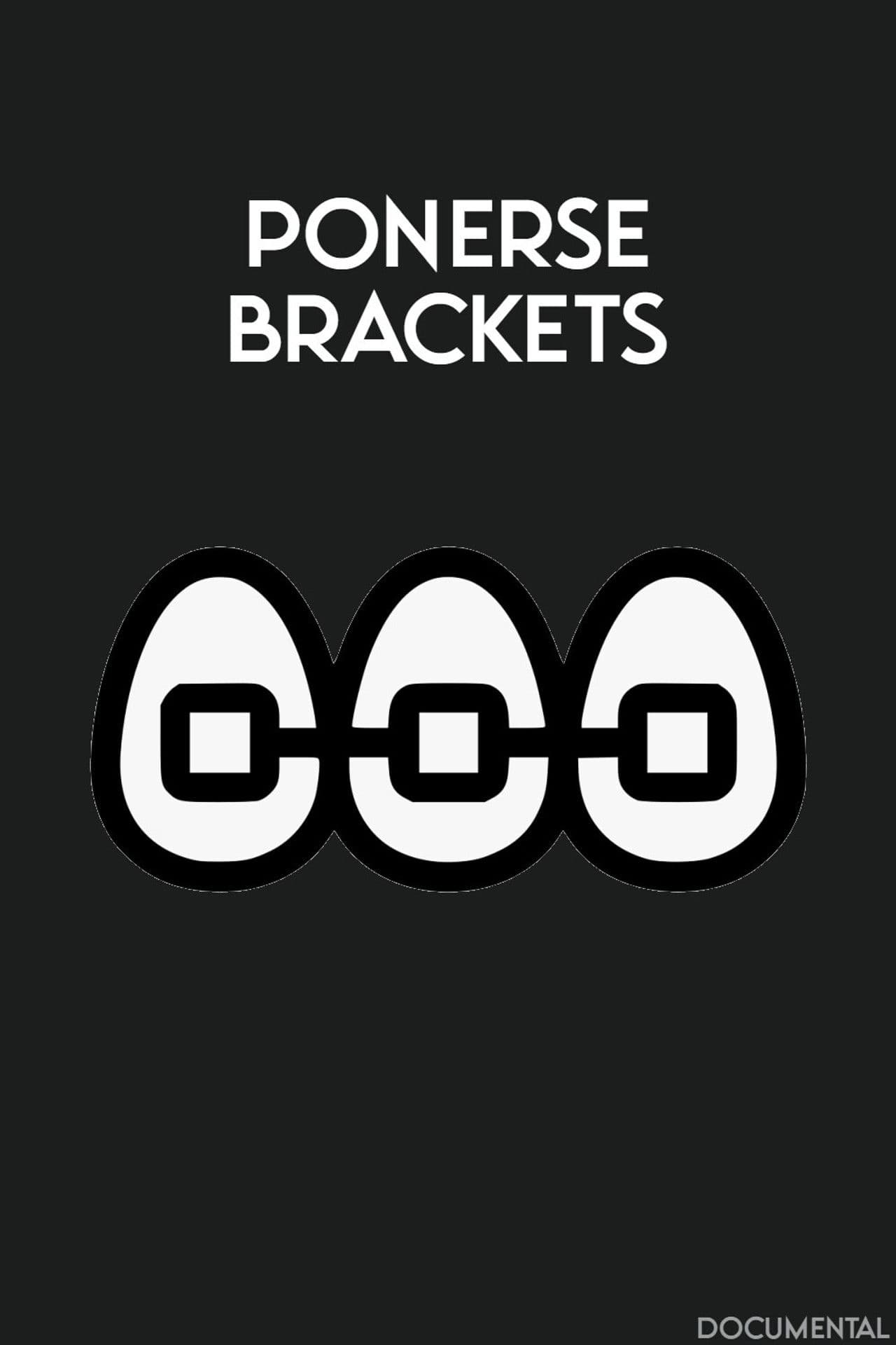 Ponerse Brackets