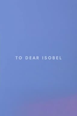 To Dear Isobel
