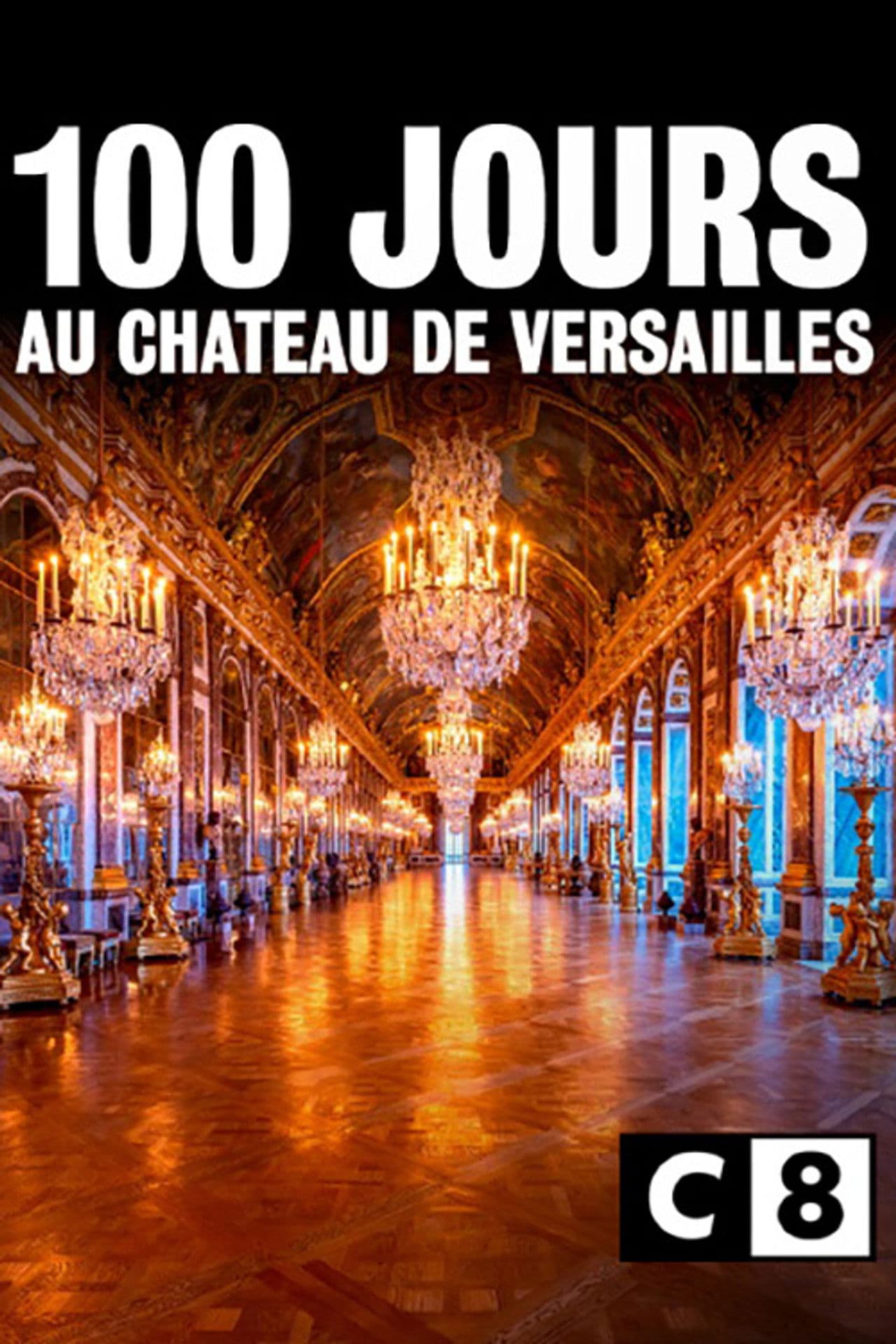 100 jours au château de Versailles