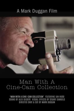 Man With A Cine-Cam Collection