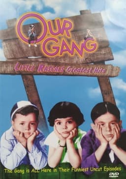 Our Gang - Little Rascals Greatest Hits