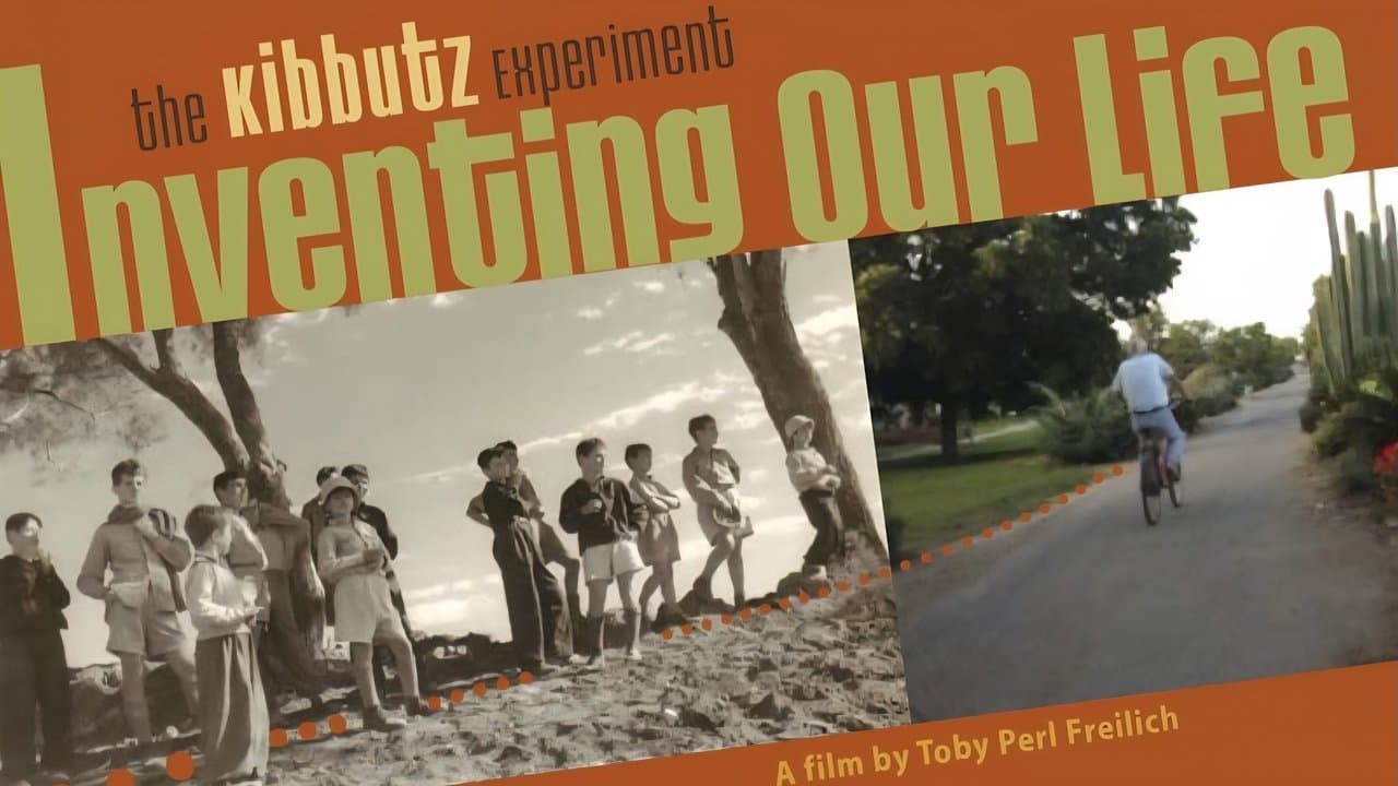 Inventing Our Life: The Kibbutz Experiment