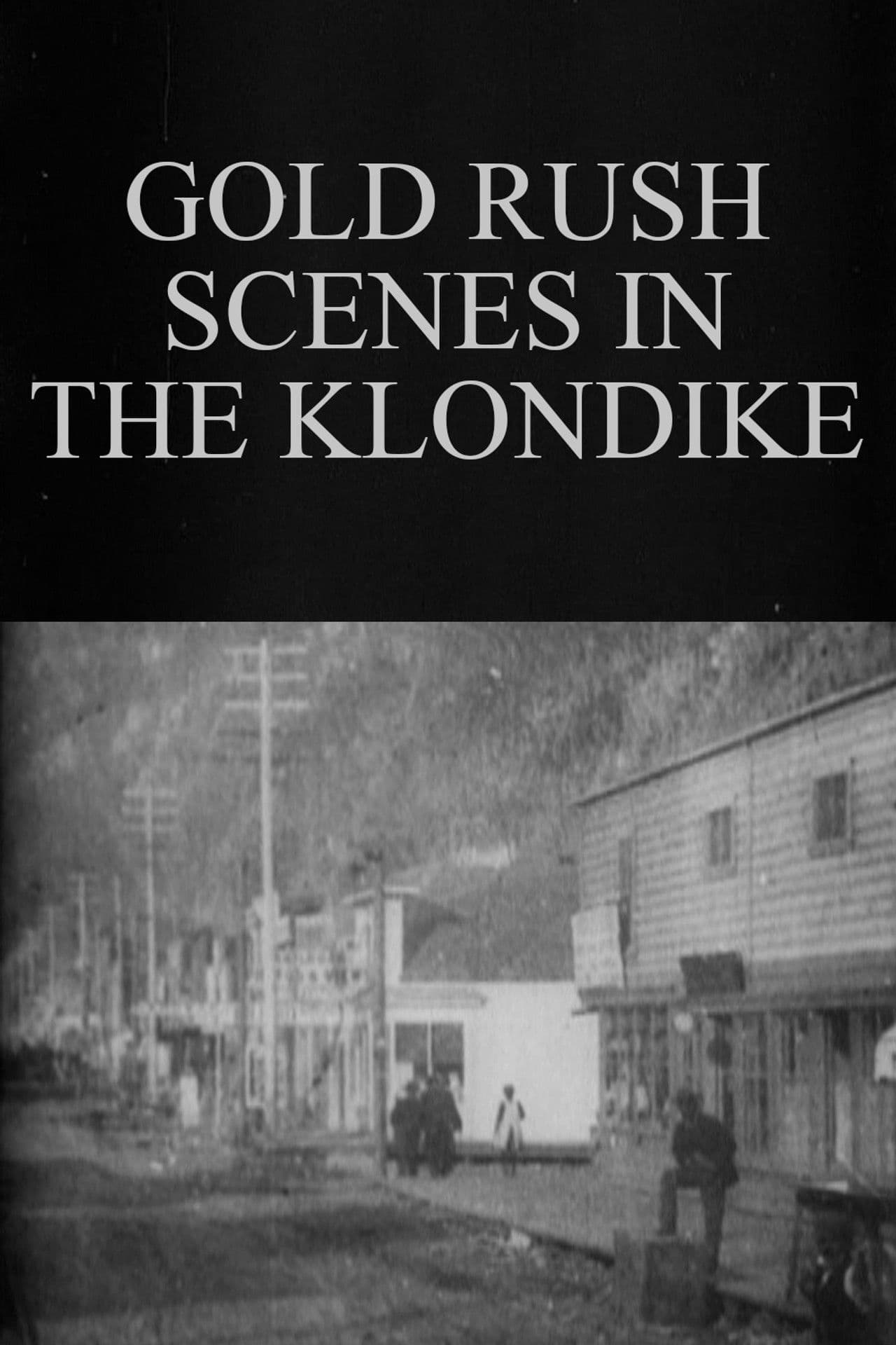 Gold Rush Scenes in the Klondike