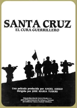Santa Cruz, the guerrilla priest