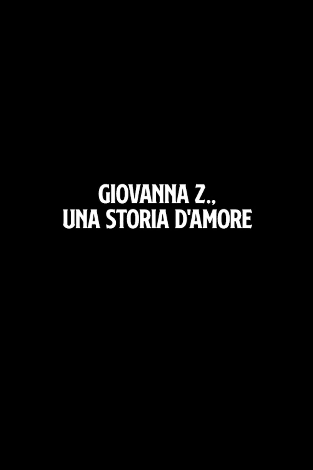 Giovanna Z., una storia d'amore