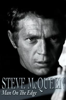 Steve McQueen: Man on the Edge