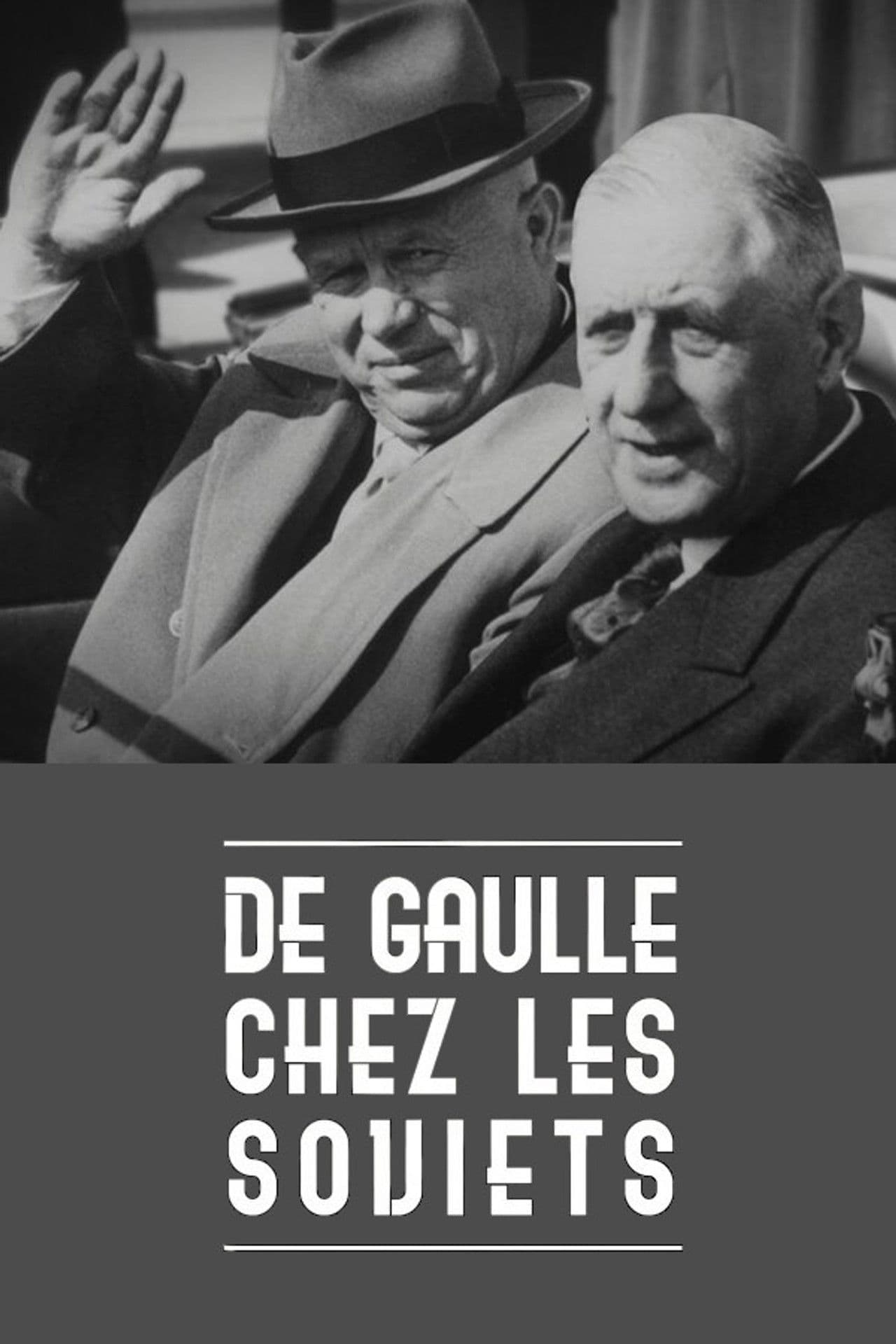De Gaulle chez les Soviets