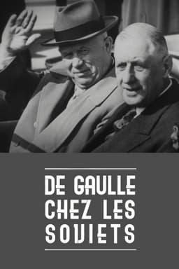 De Gaulle chez les Soviets