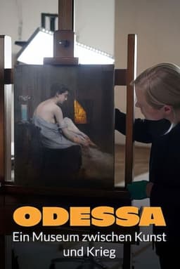 Meisterwerke aus Odessa - Ein Museum zwischen Kunst und Krieg