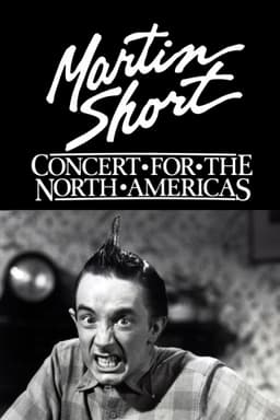 Martin Short: Concert for the North Americas