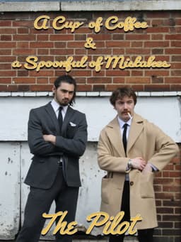 A Cup of Coffee & a Spoonful of Mistakes