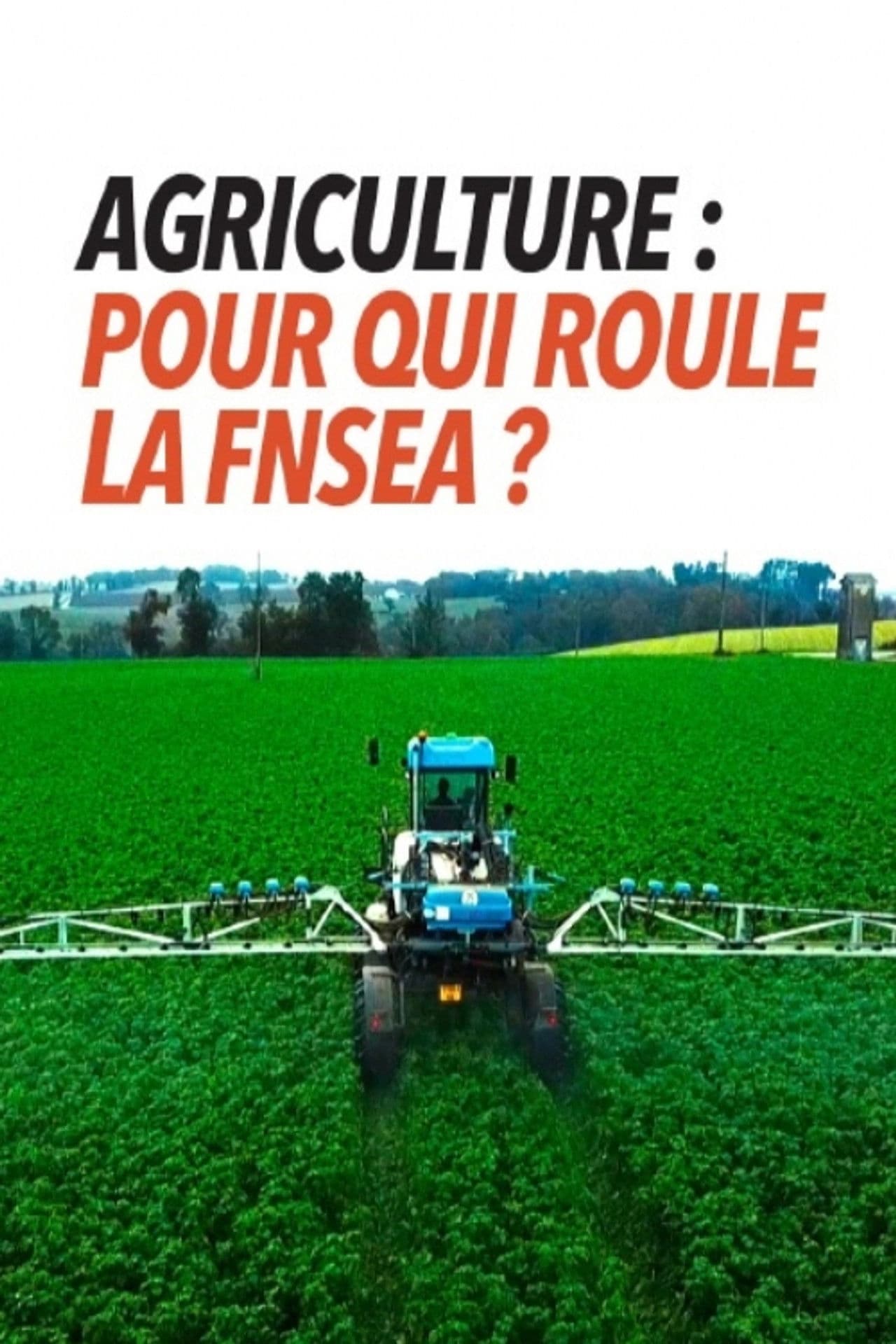 Agriculture, pour qui roule la FNSEA ?