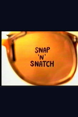 Snap 'n Snatch