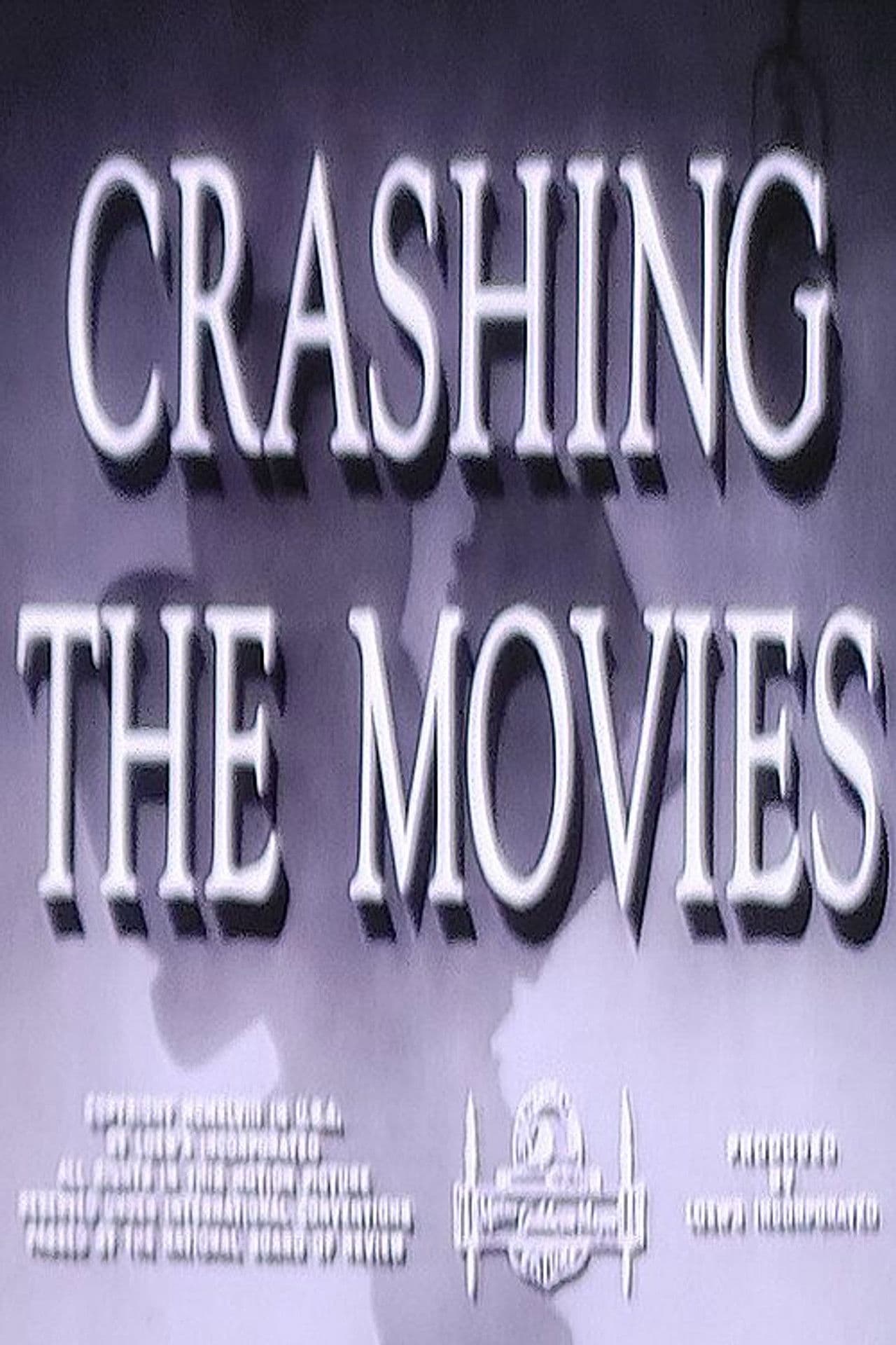 Crashing the Movies