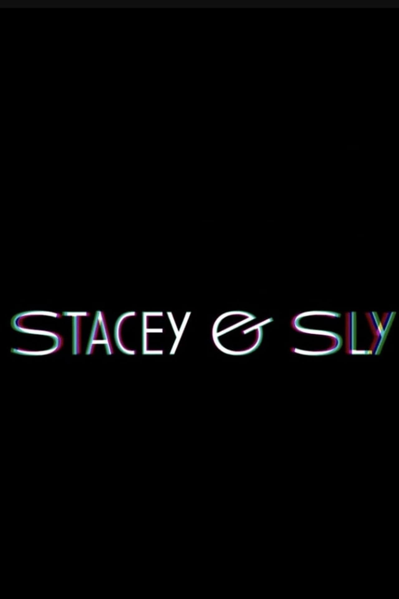 Stacey & Sly