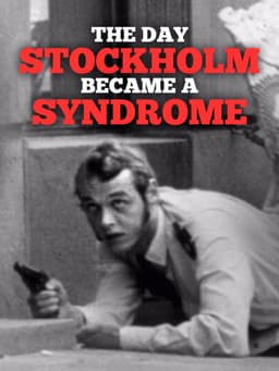 The Day Stockholm Became a Syndrome