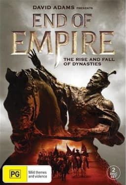 End of Empire: The Rise and Fall of Dynasties