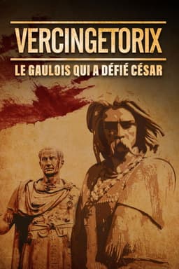 Vercingétorix : le Gaulois qui a défié César