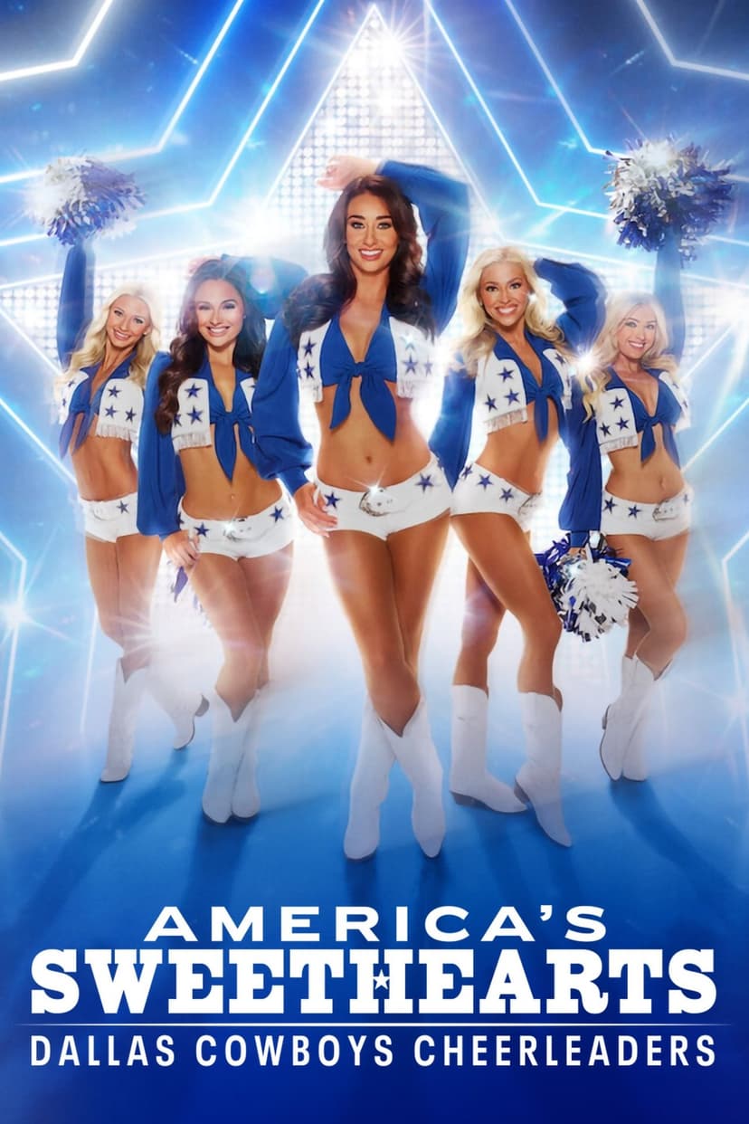 AMERICA'S SWEETHEARTS: Dallas Cowboys Cheerleaders
