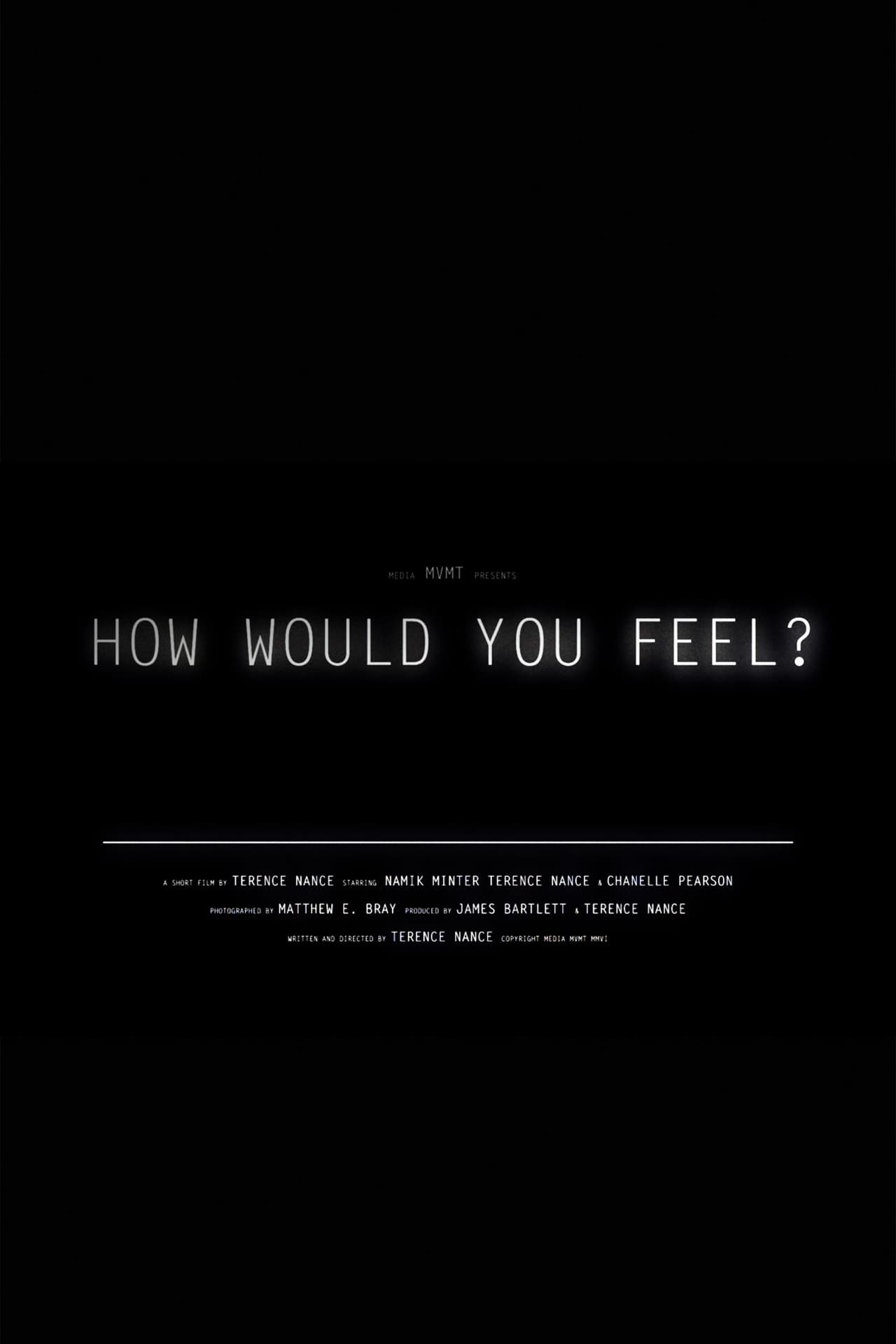 How Would You Feel?