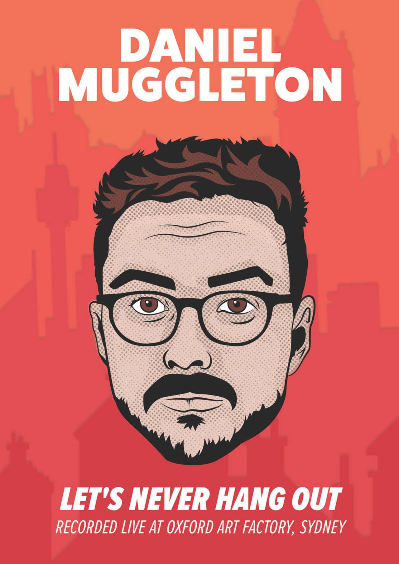 Daniel Muggleton: Let's Never Hang Out