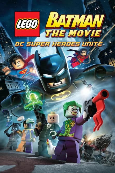 LEGO Batman: The Movie - DC Super Heroes Unite