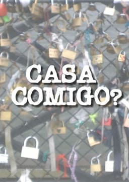 Casa comigo?