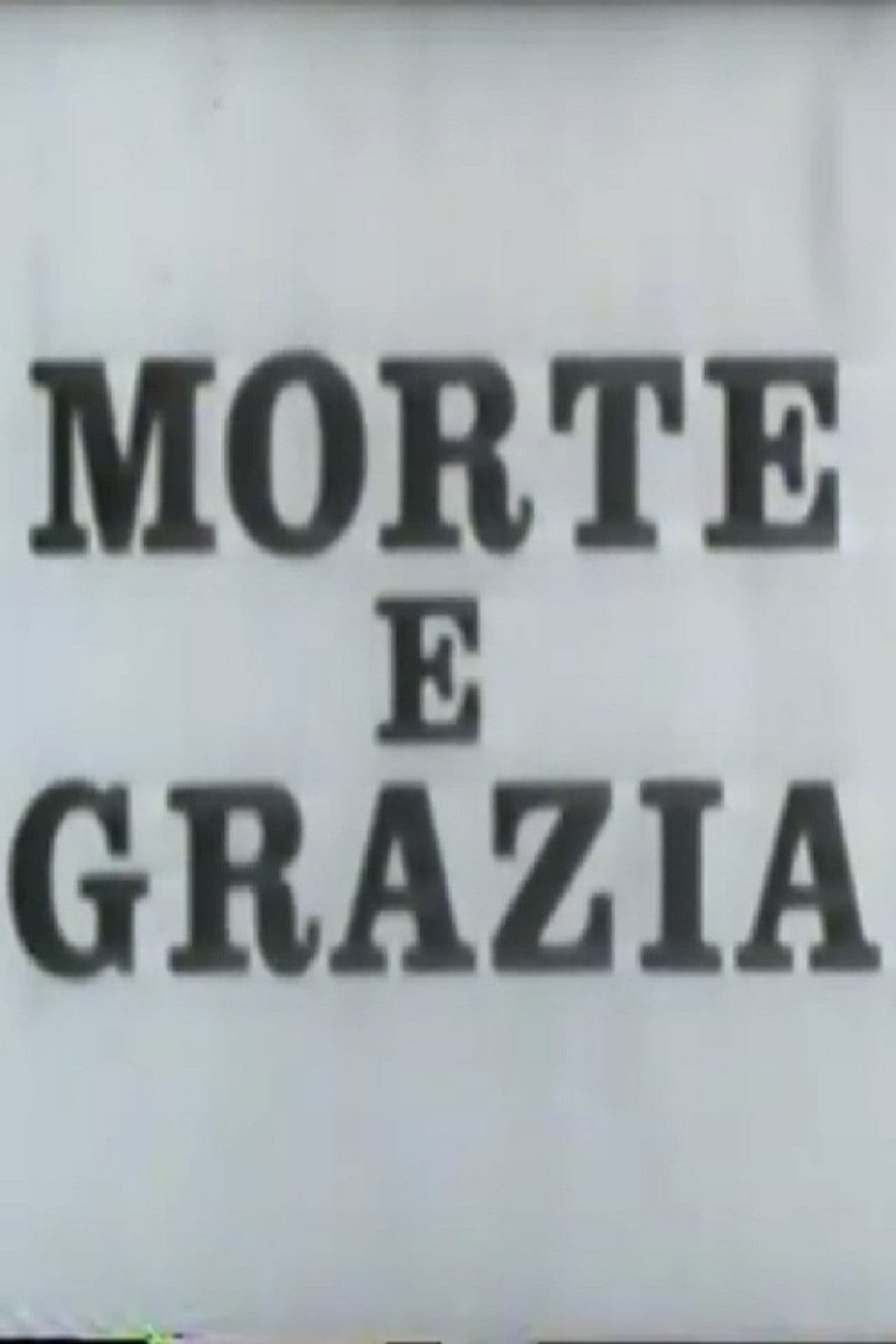 Grazia e morte