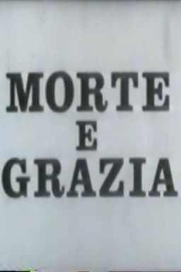 Grazia e morte
