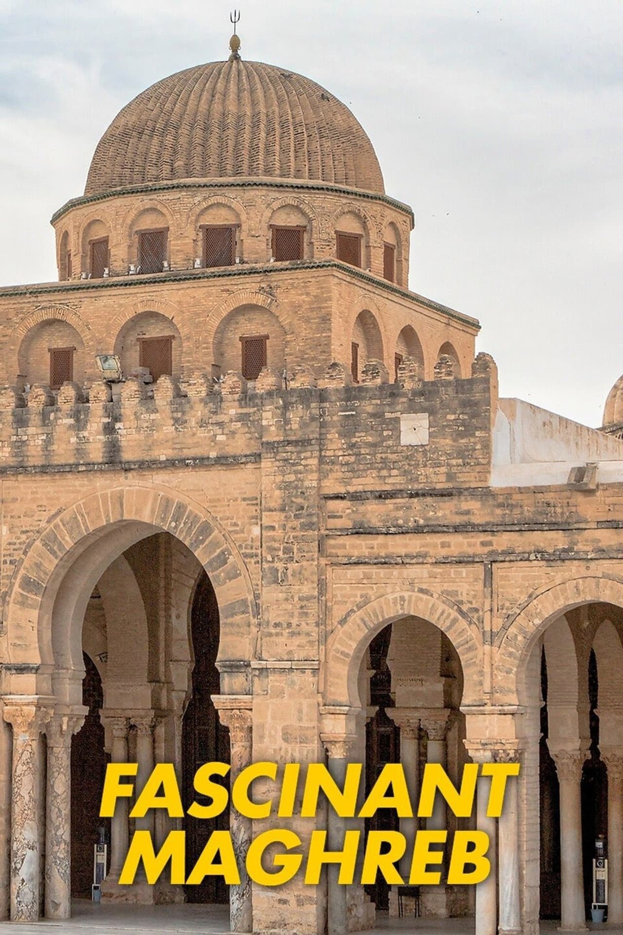 Fascinant Maghreb