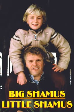 Big Shamus, Little Shamus