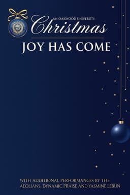 An Oakwood University Christmas: Joy Has Come