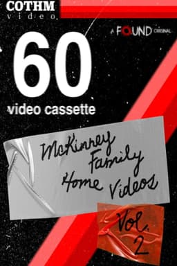 The McKinney Family Home Videos Volume 2