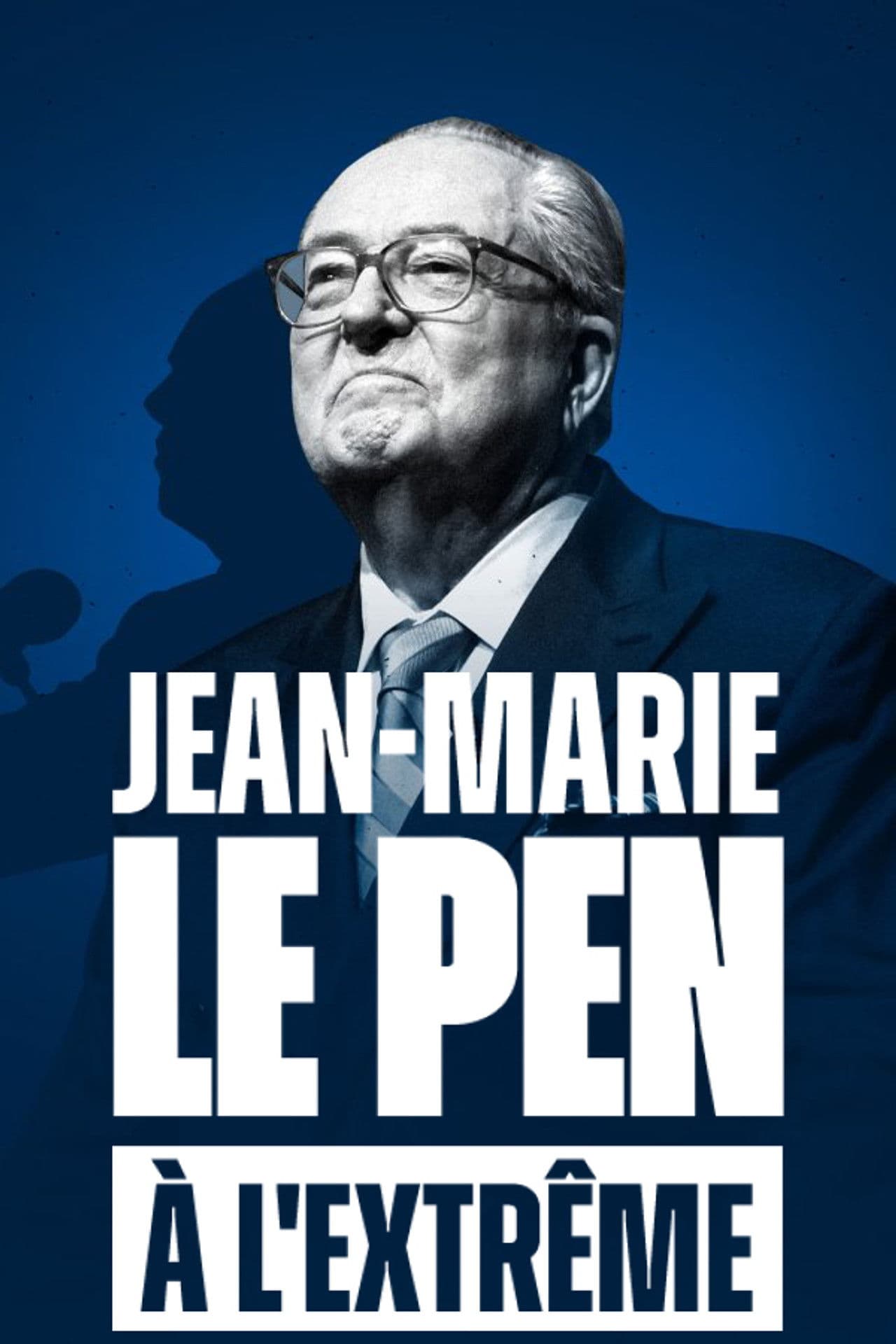 Jean-Marie Le Pen : À l'extrême