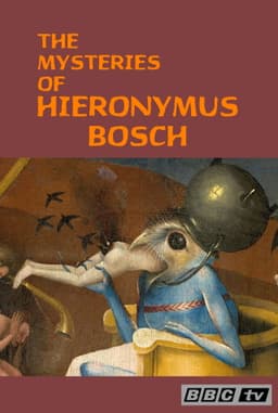 The Mysteries of Hieronymus Bosch