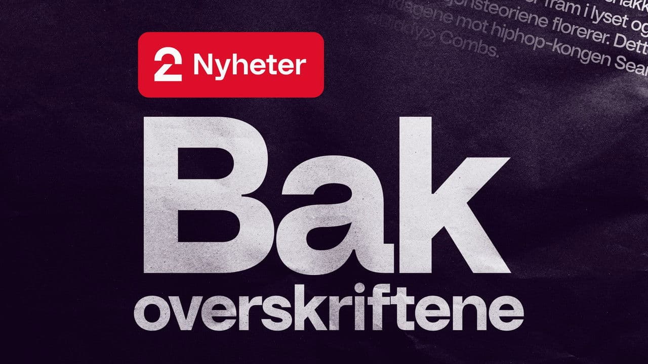 TV 2 Nyheter: Bak overskriftene