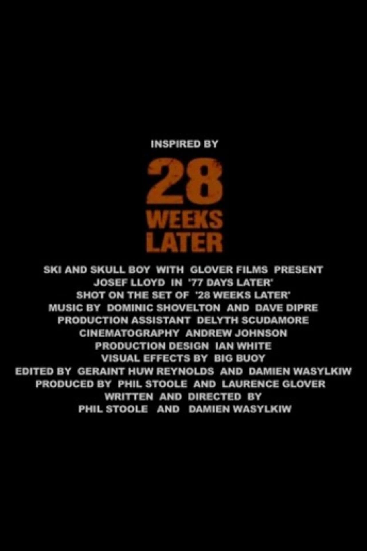 28 Weeks Later: 77 Days Later