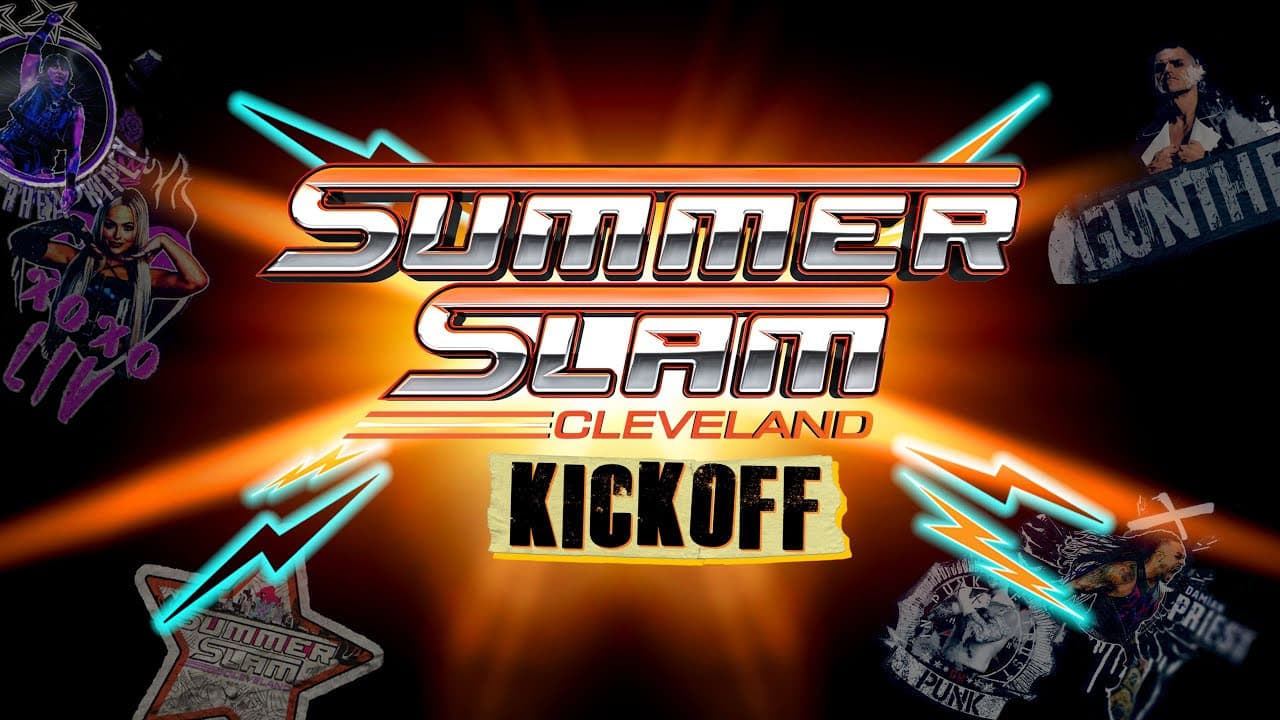 WWE SummerSlam 2024: Cleveland  Kickoff