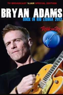 Bryan Adams: Rock In Rio, Lisboa