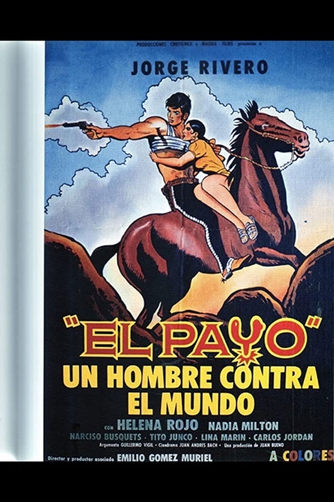 El Payo: Un Hombre Contra el Mundo