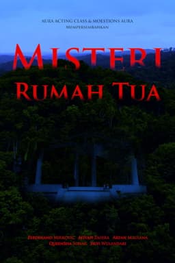 Misteri Rumah Tua