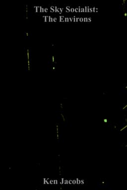 The Sky Socialist: The Environs