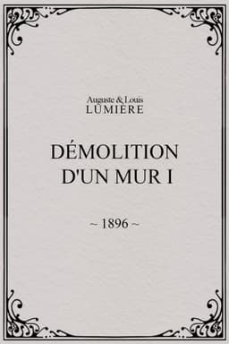 Demolition of a Wall, I