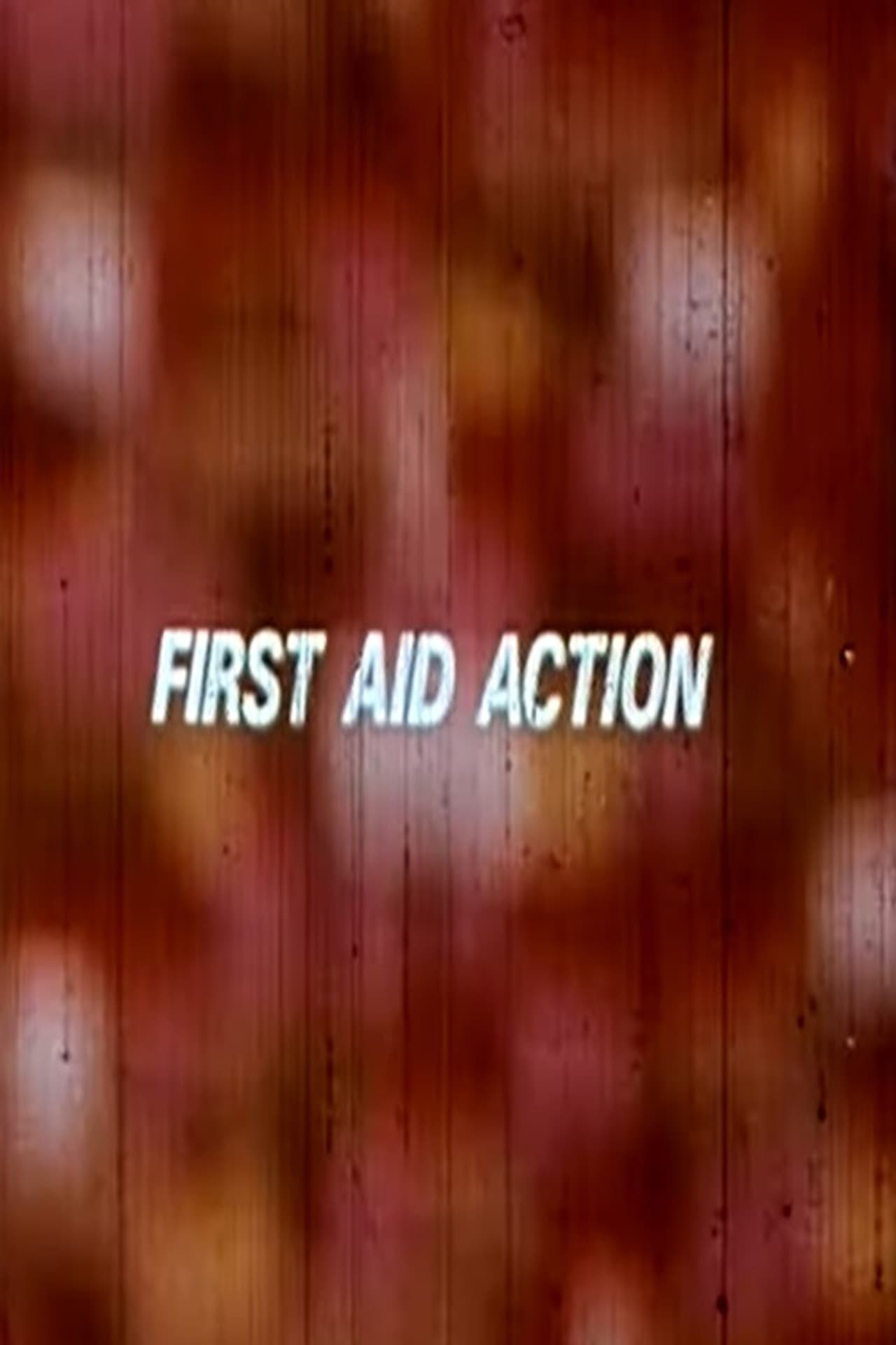 First Aid Action