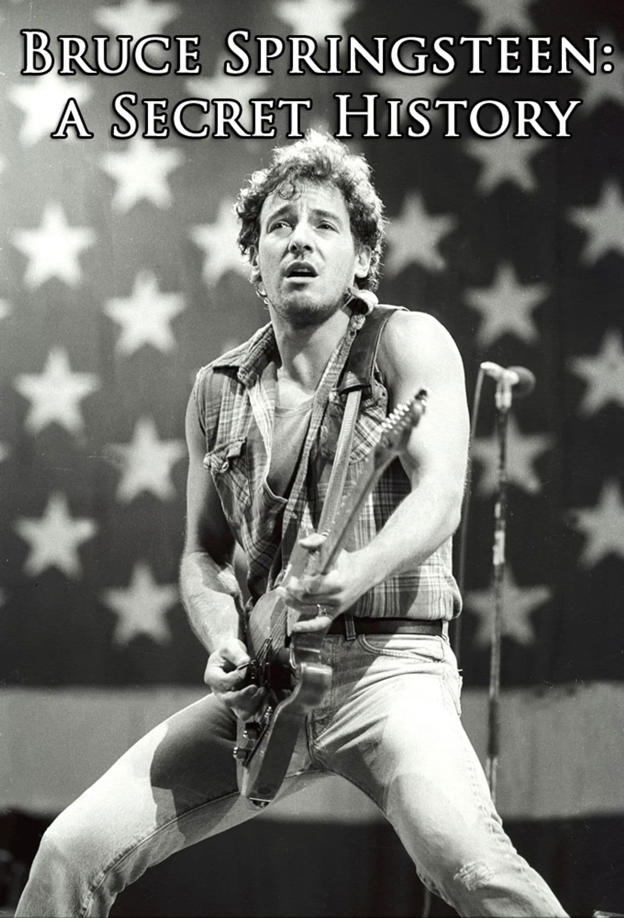Bruce Springsteen: A Secret History